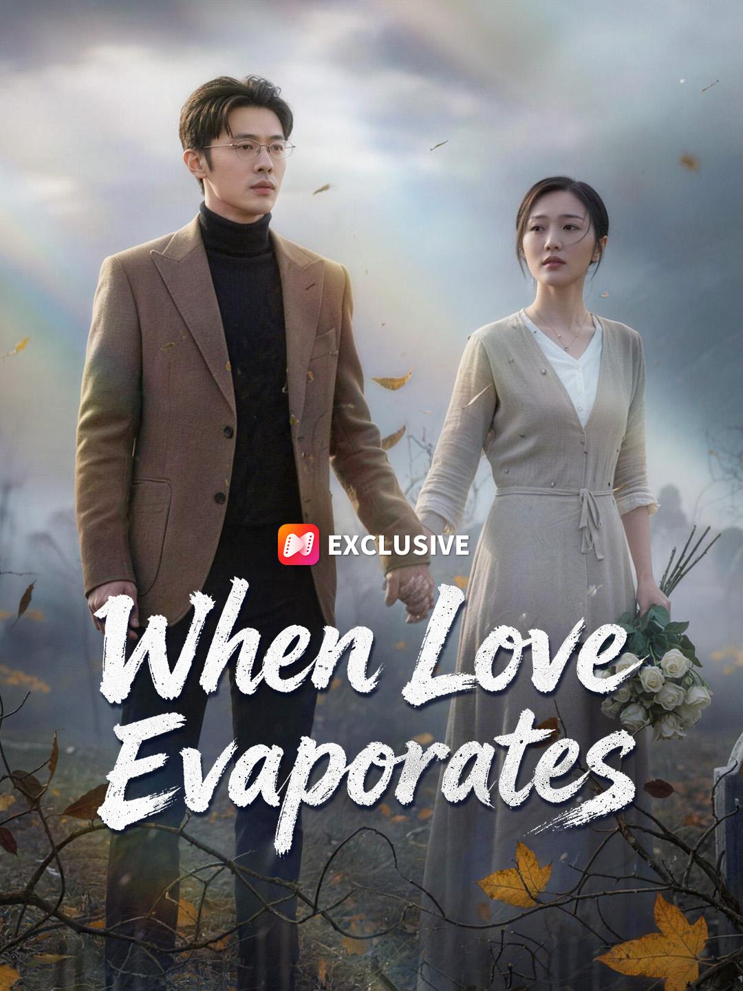 When Love Evaporates short drama poster