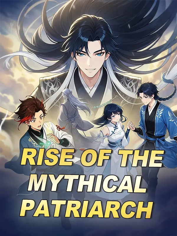 Rise of the Mythical Patriarch short drama poster