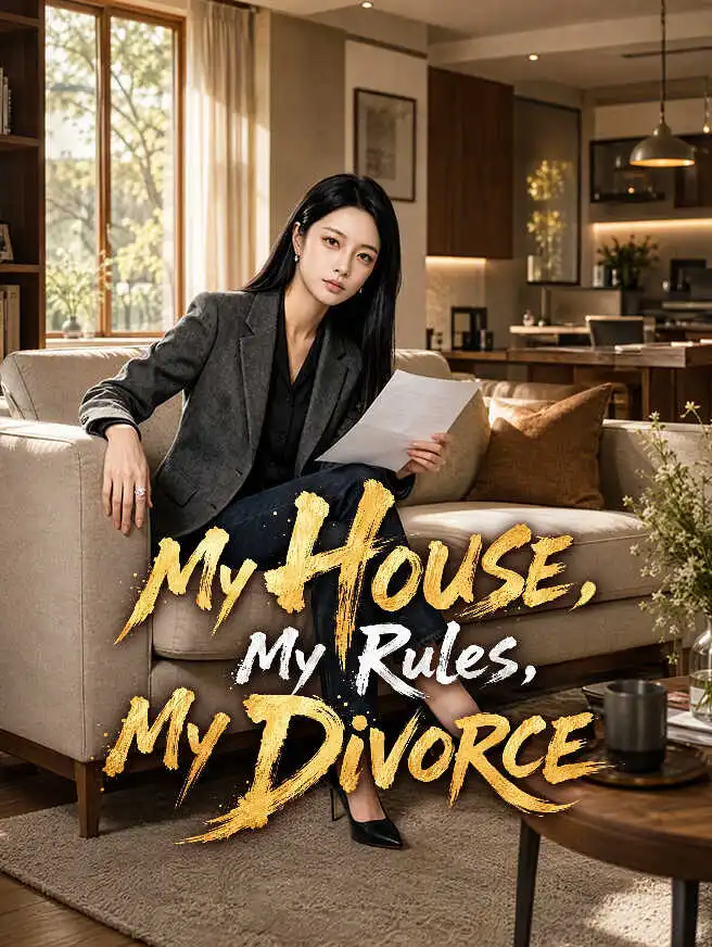 My House, My Rules, My Divorce short drama poster