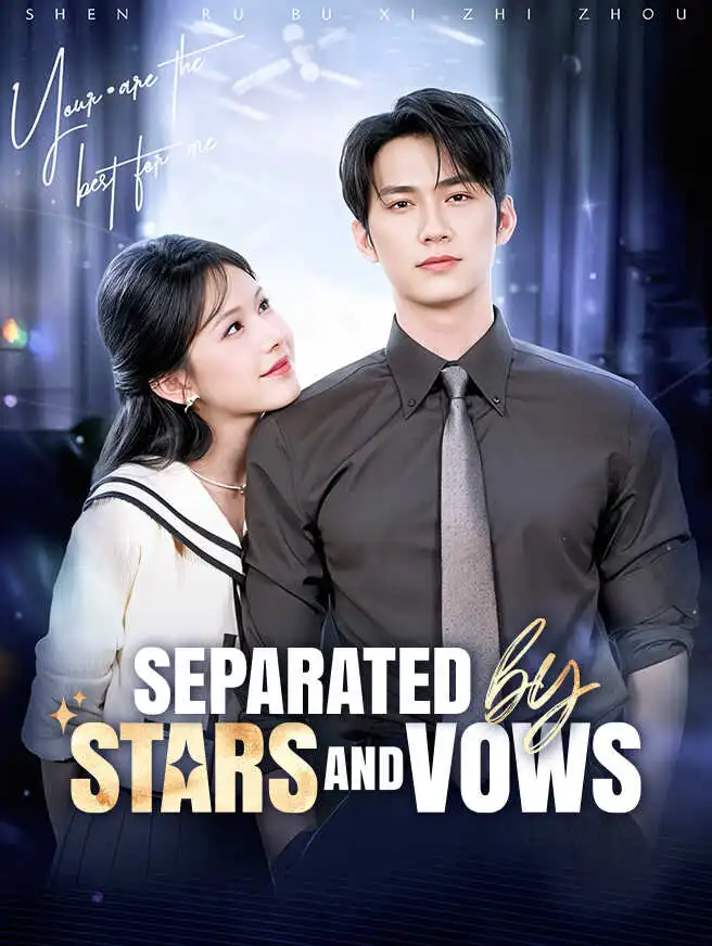 Separated by Stars and Vows short drama poster
