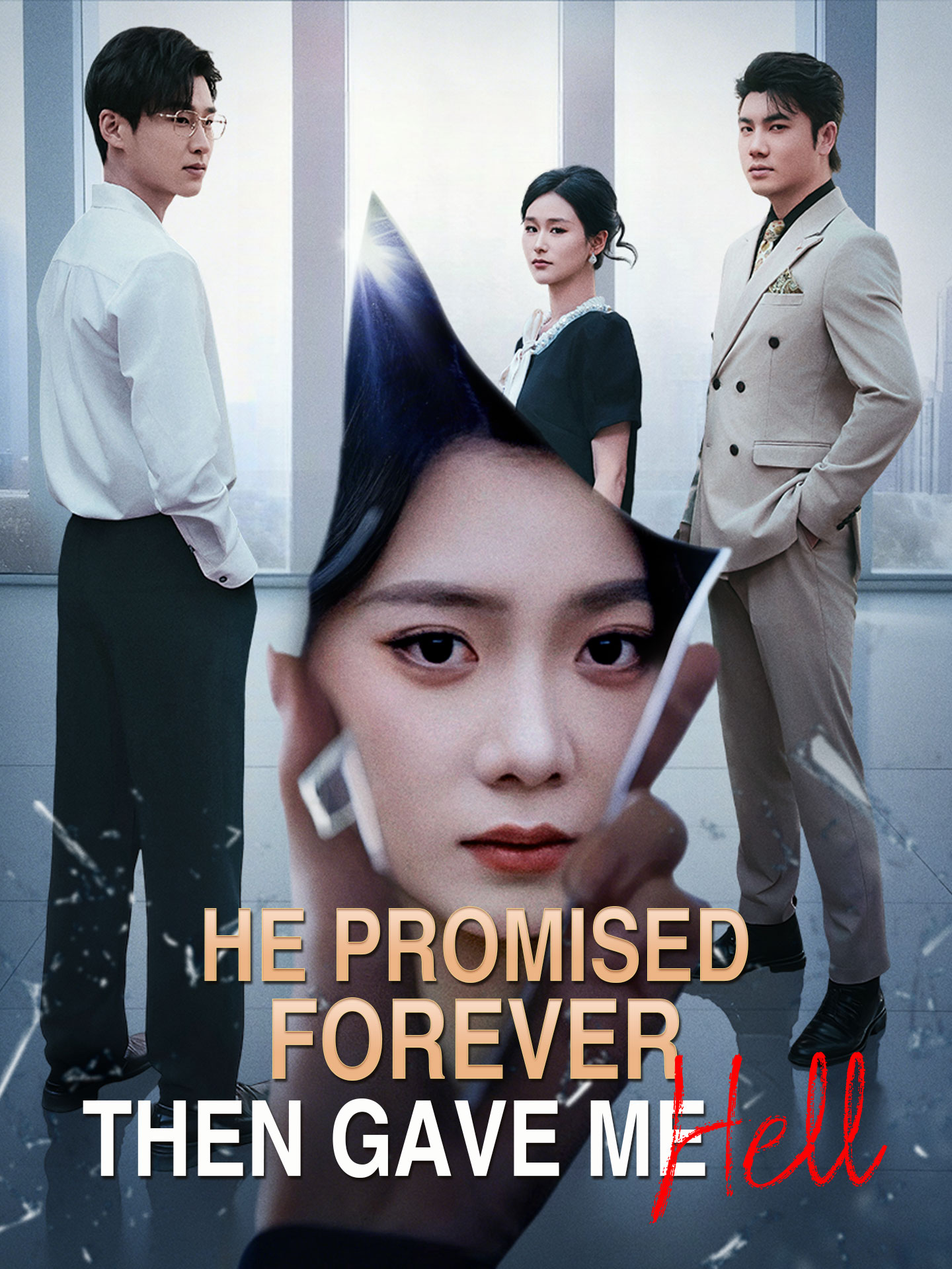 He Promised Forever, Then Gave Me Hell short drama poster