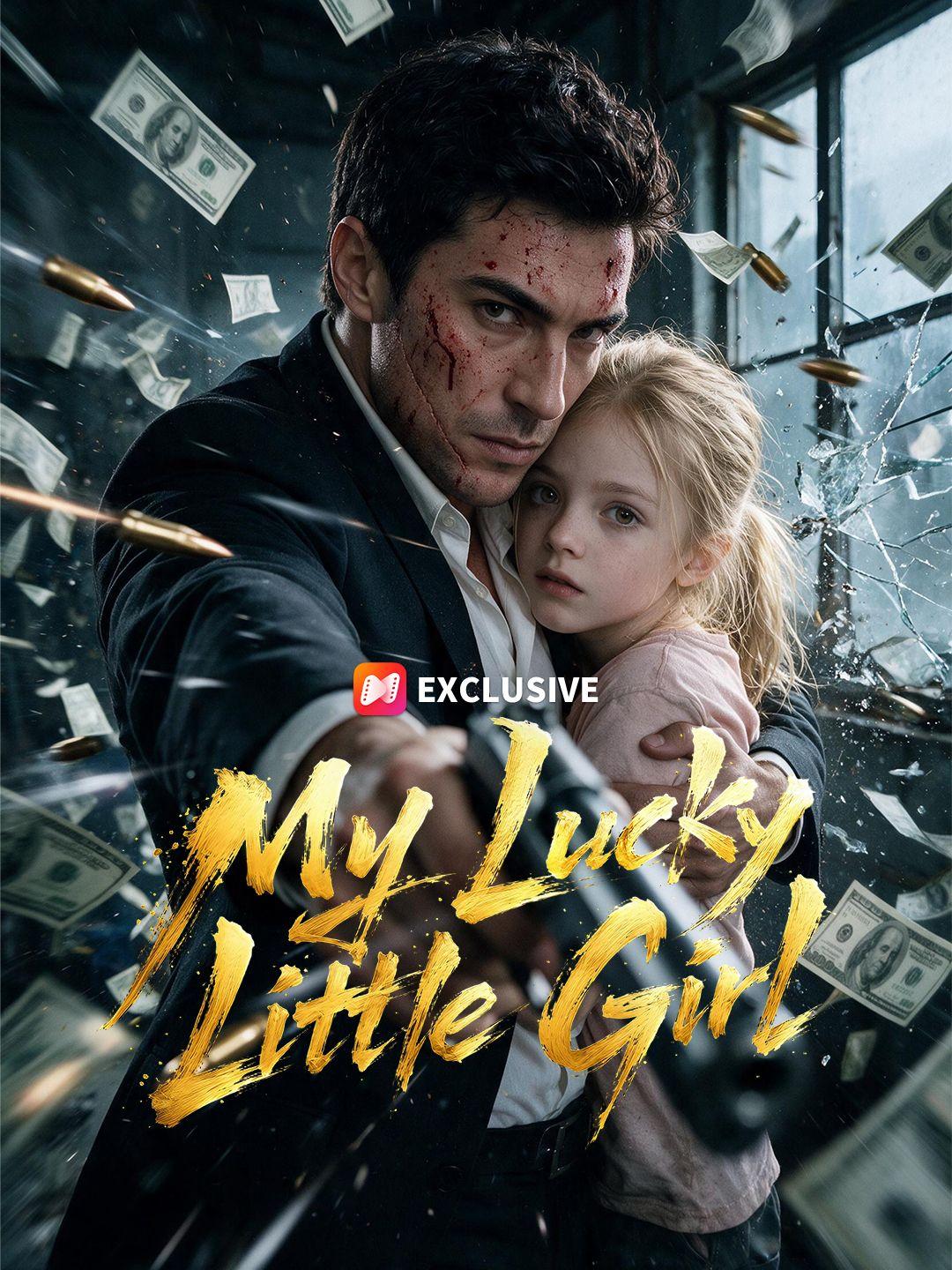 My Lucky Little Girl short drama poster