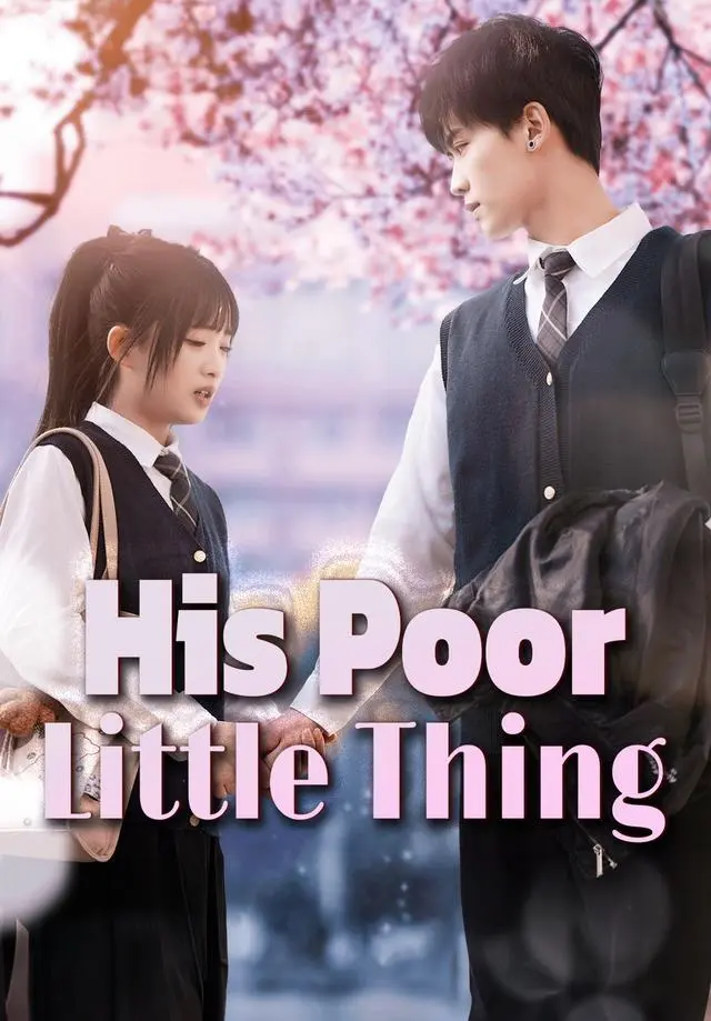 His Poor Little Thing short drama poster