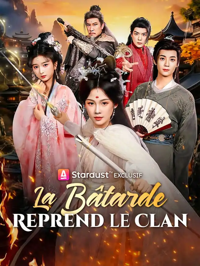La Bâtarde reprend le Clan short drama poster