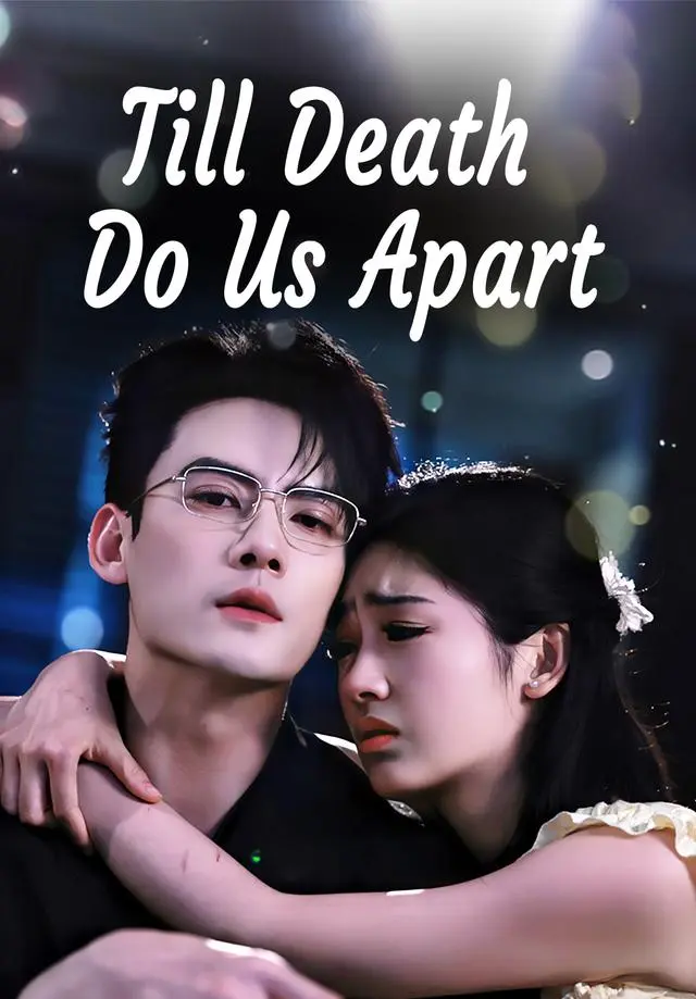 Till Death Do Us Apart short drama poster