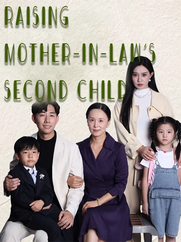 Raising Mother-In-Law's Second Child short drama poster