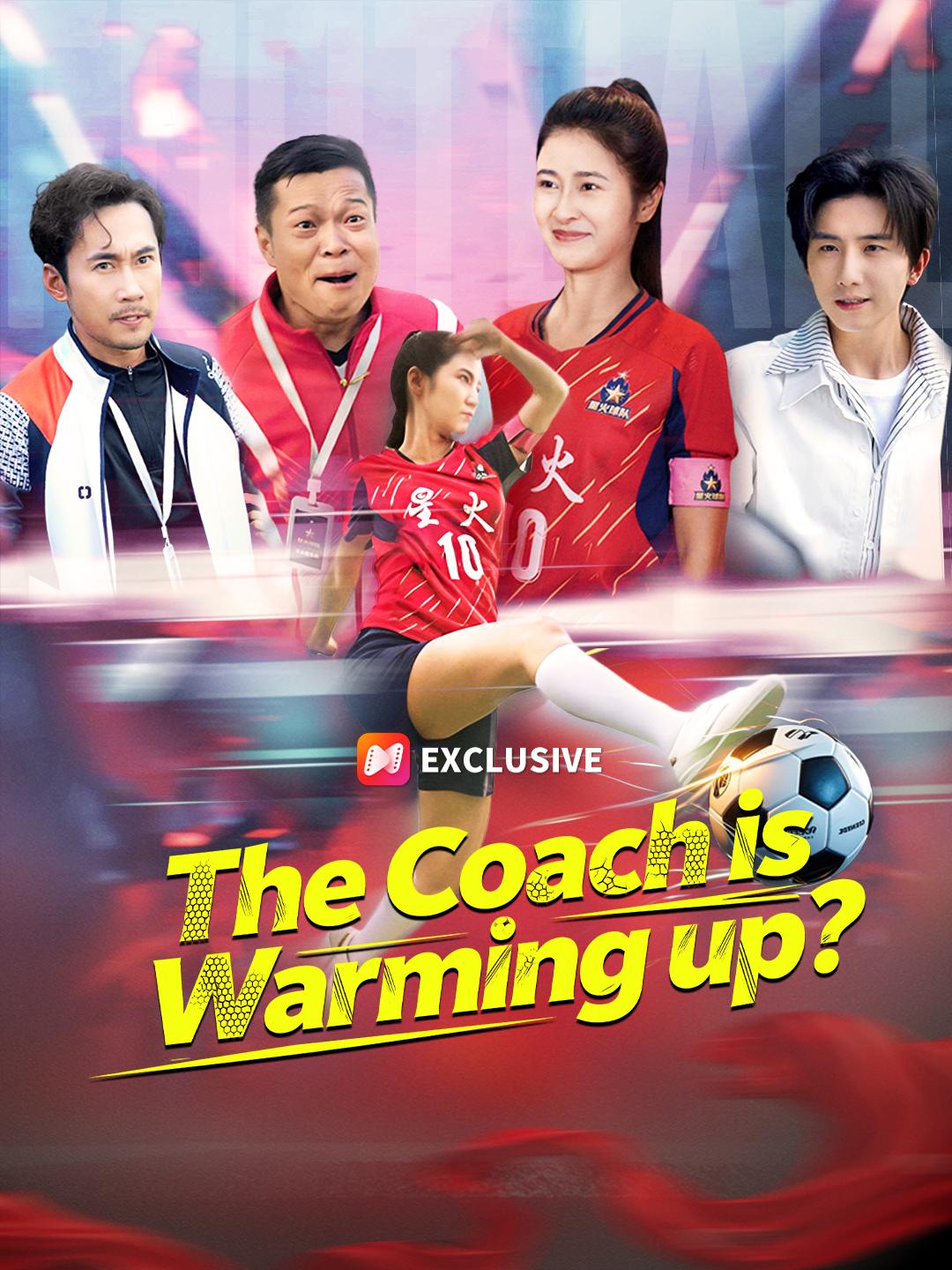 The Coach is Warming up? short drama poster