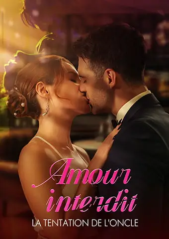 Amour interdit : la tentation de l'oncle short drama poster