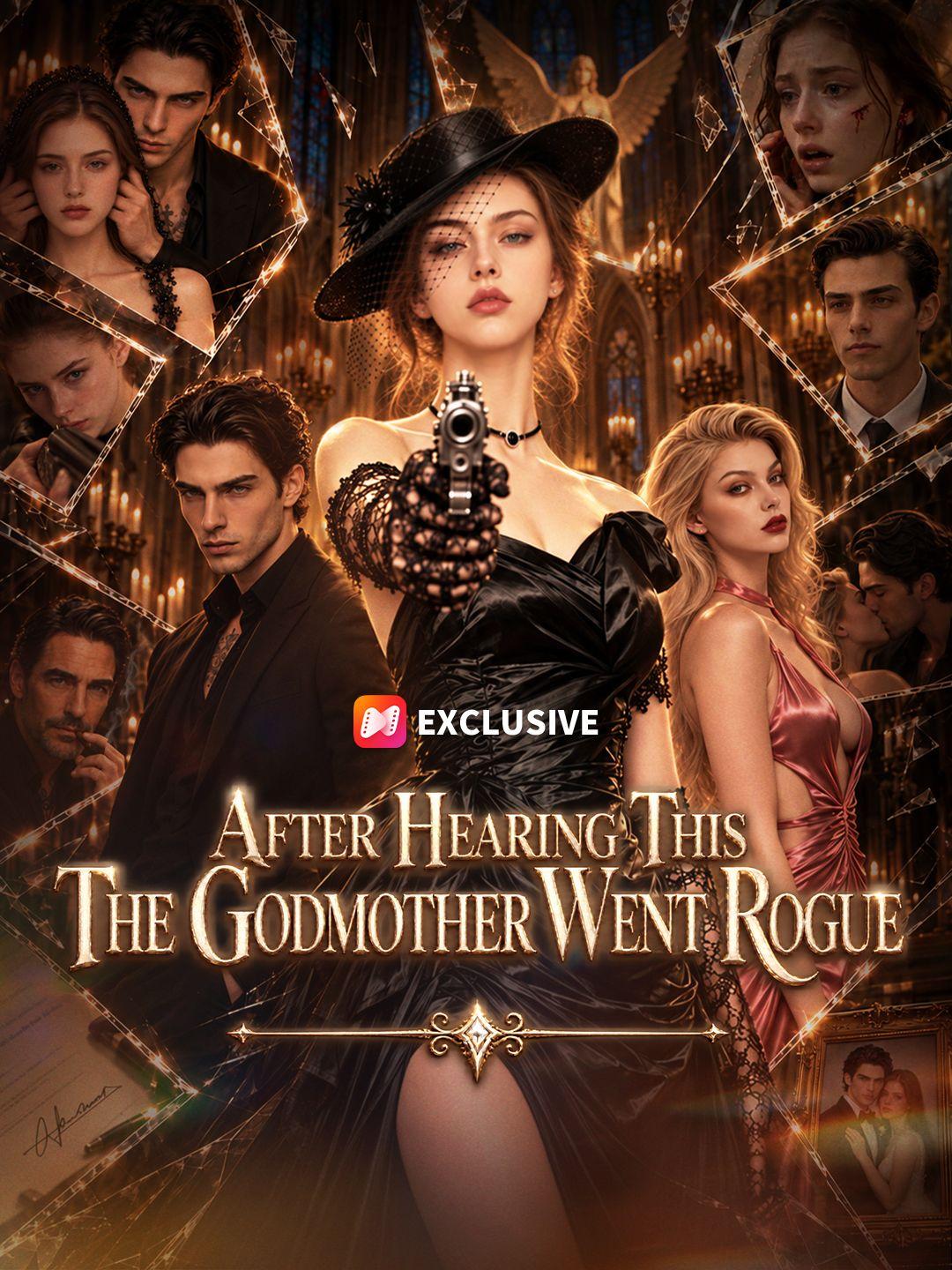 After Hearing This, The Godmother Went Rogue short drama poster