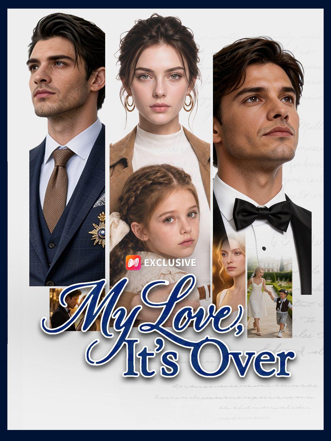 My Love, It’s Over short drama poster