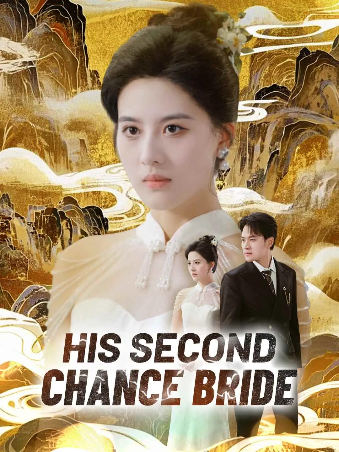 His Second-Chance Bride short drama poster