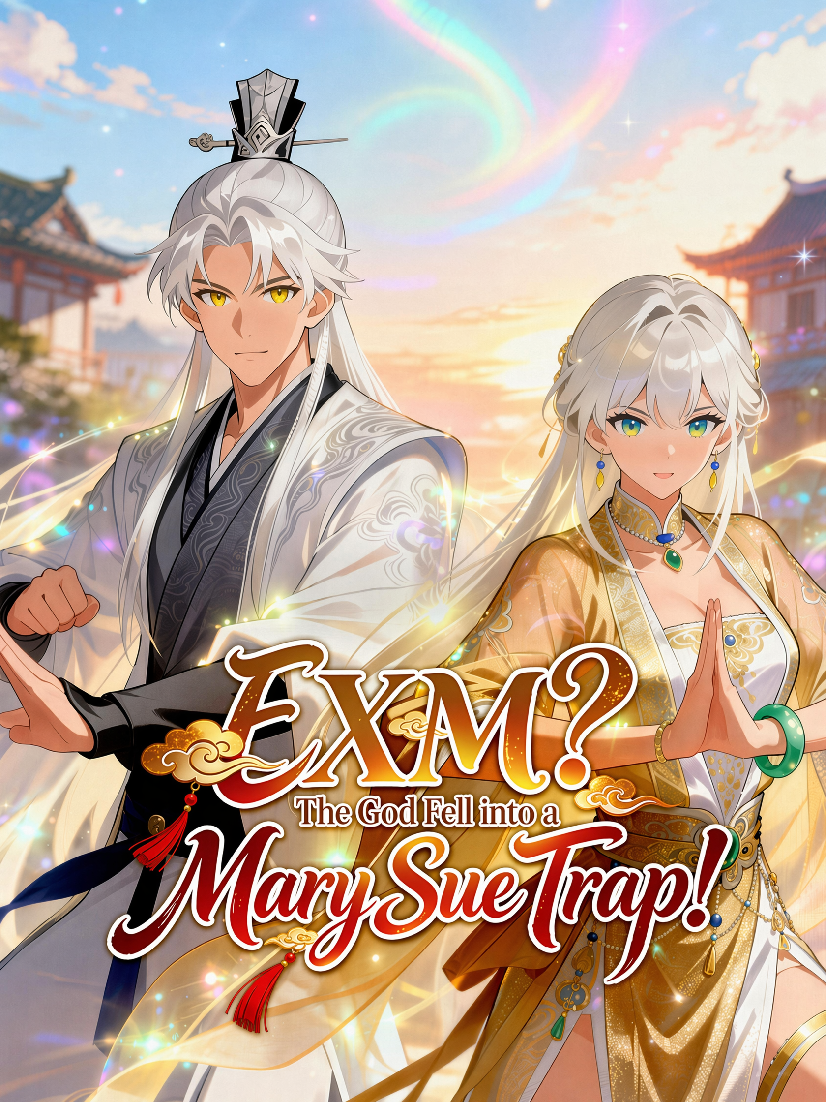 EXM? The God Fell into a Mary Sue Trap! short drama poster