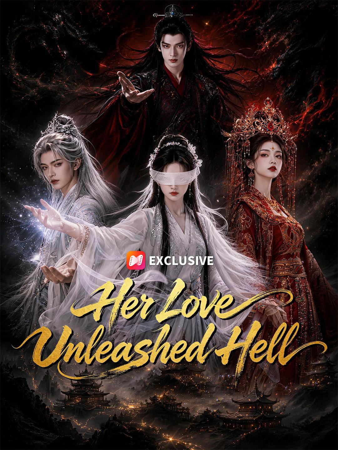 Her Love Unleashed Hell short drama poster