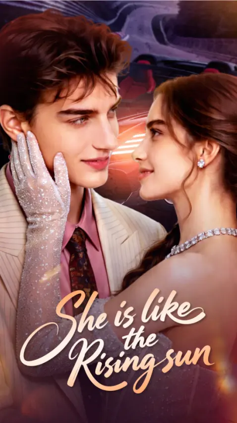 She Is Like The Rising Sun short drama poster