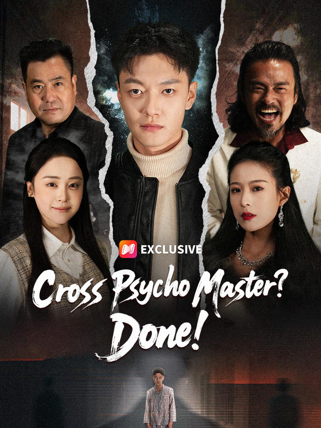 Cross Psycho Master? Done! short drama poster