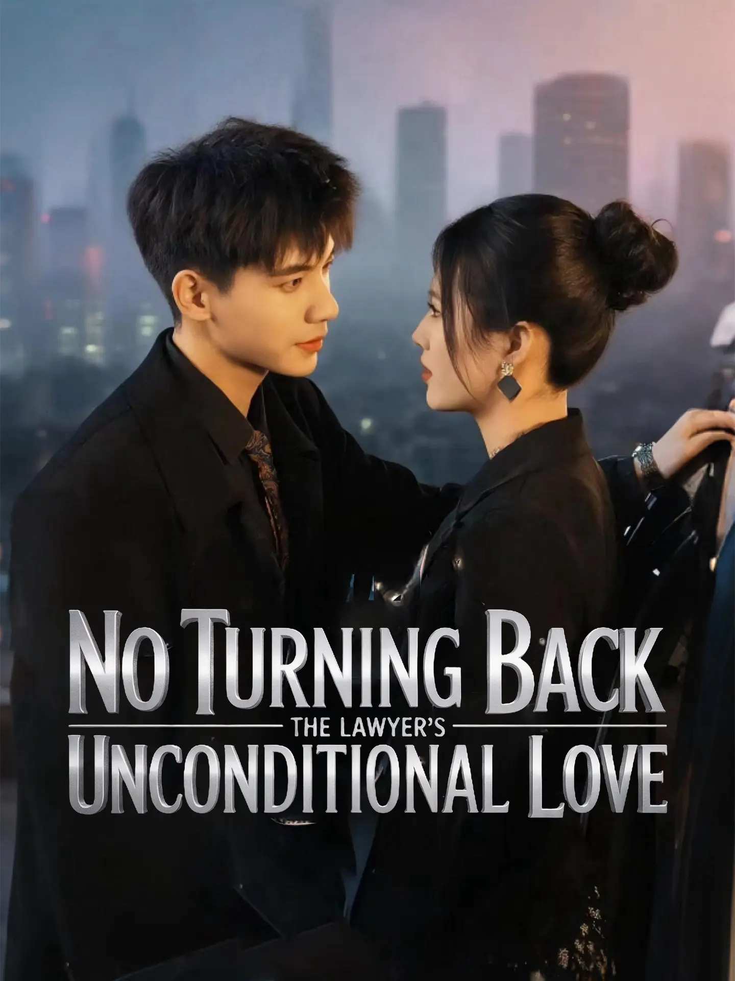 No Turning Back: The Lawyer's Unconditional Love short drama poster