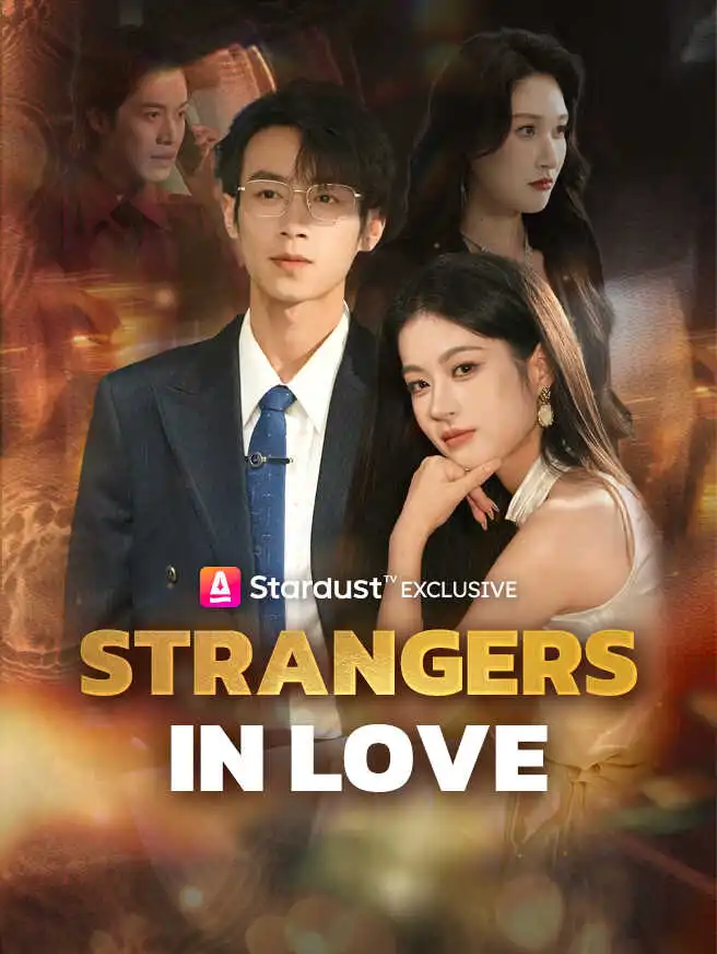 Strangers in Love short drama poster