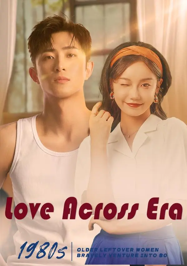 Love Across Era short drama poster