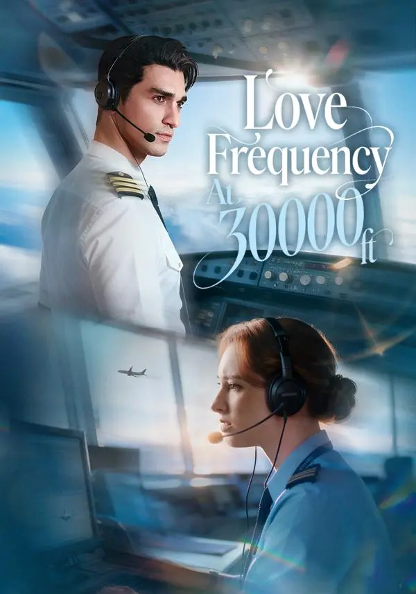 Love Frequency at 30000 Feet short drama poster
