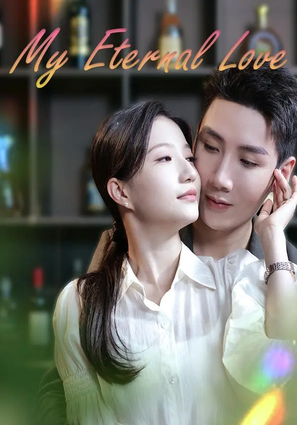 My Eternal Love short drama poster