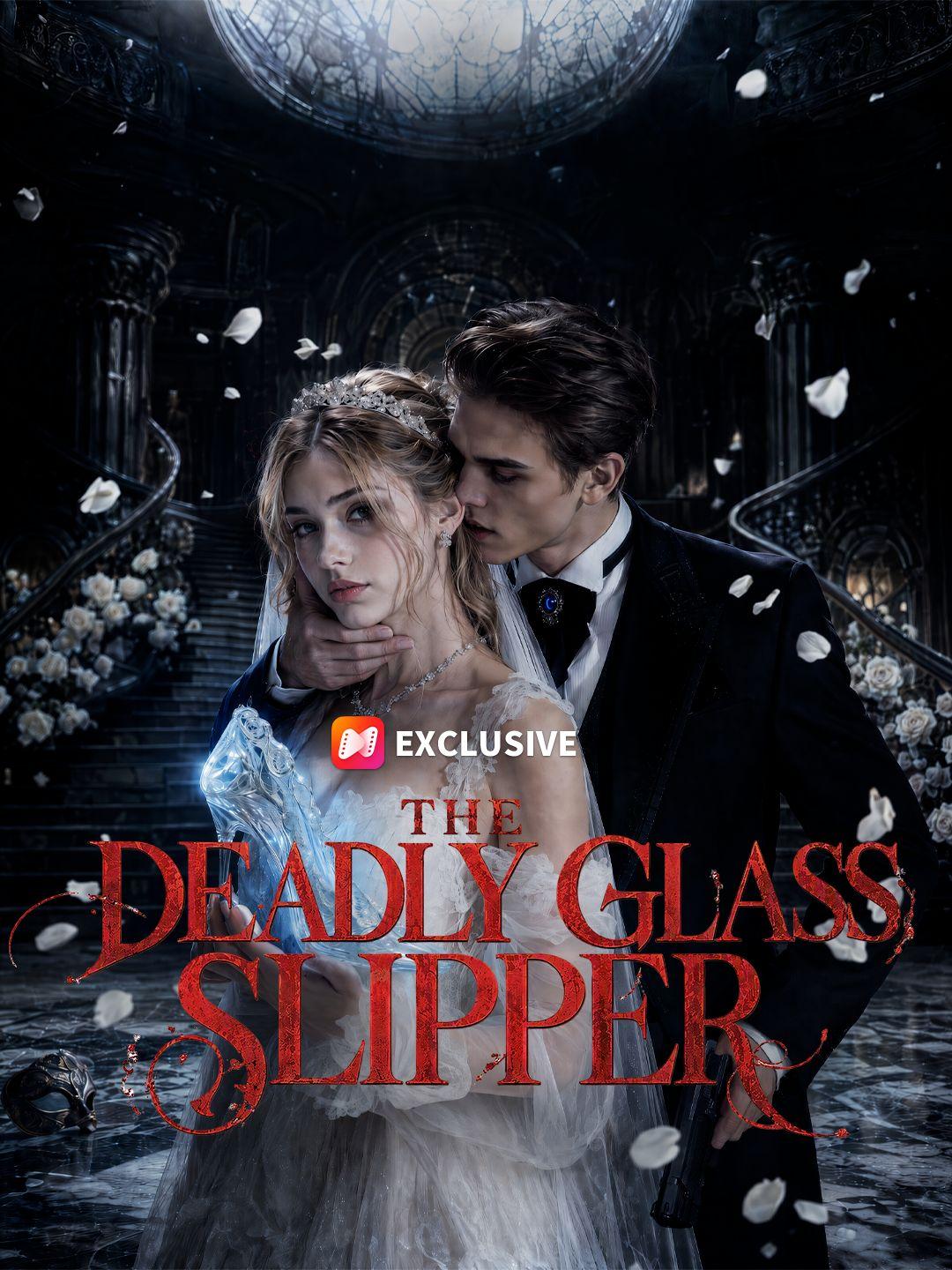 The Deadly Glass Slipper short drama poster