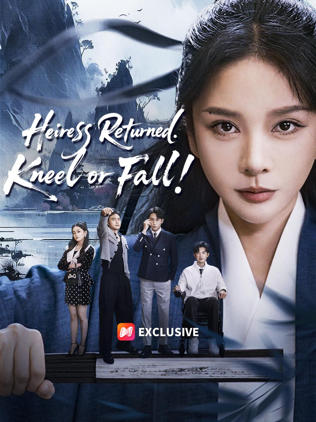 Heiress Returned. Kneel or Fall! short drama poster