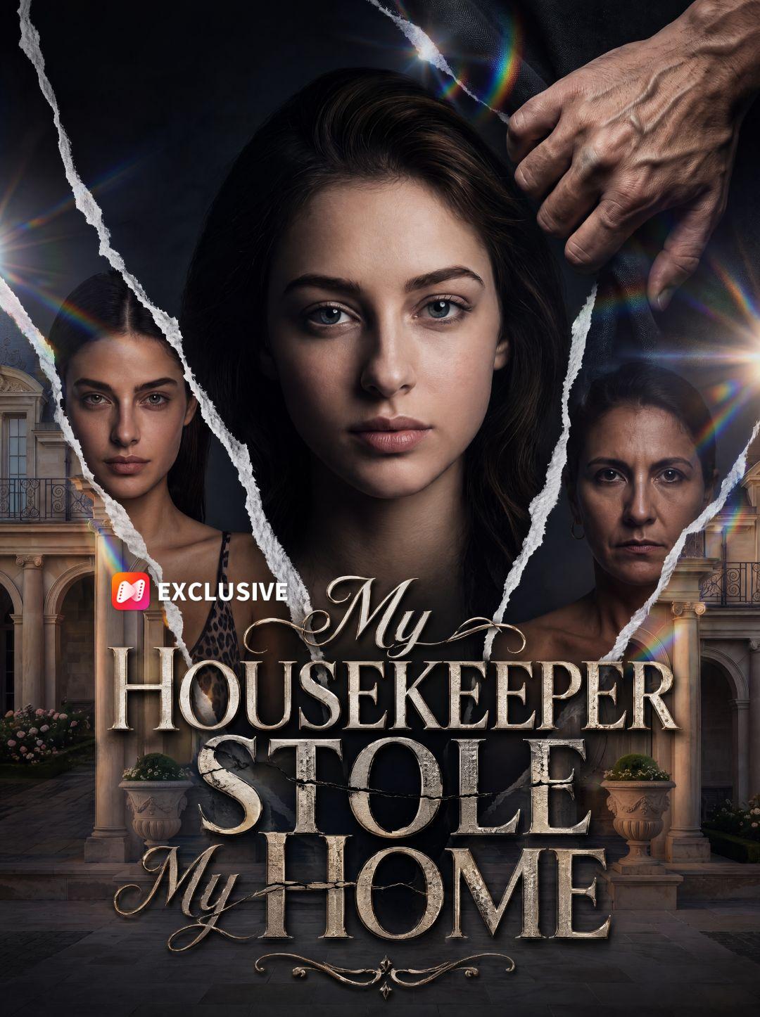 My Housekeeper Stole My Home short drama poster