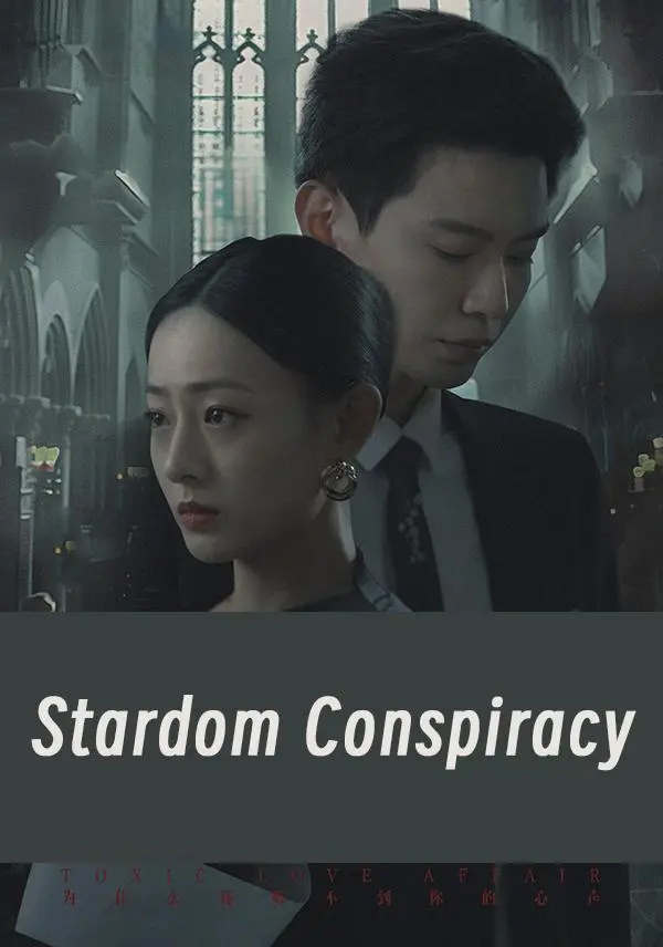 Stardom Conspiracy short drama poster