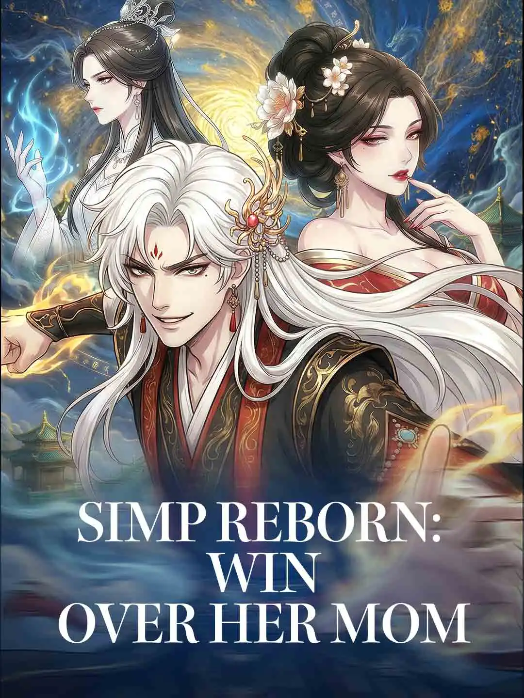 Simp Reborn: Win Over Her Mom short drama poster