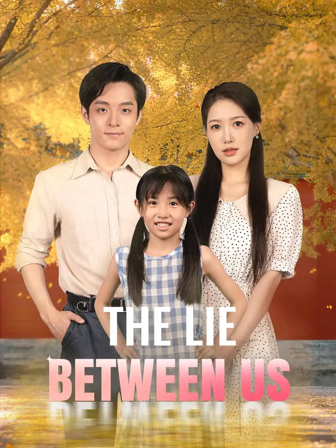 The Lie Between Us short drama poster