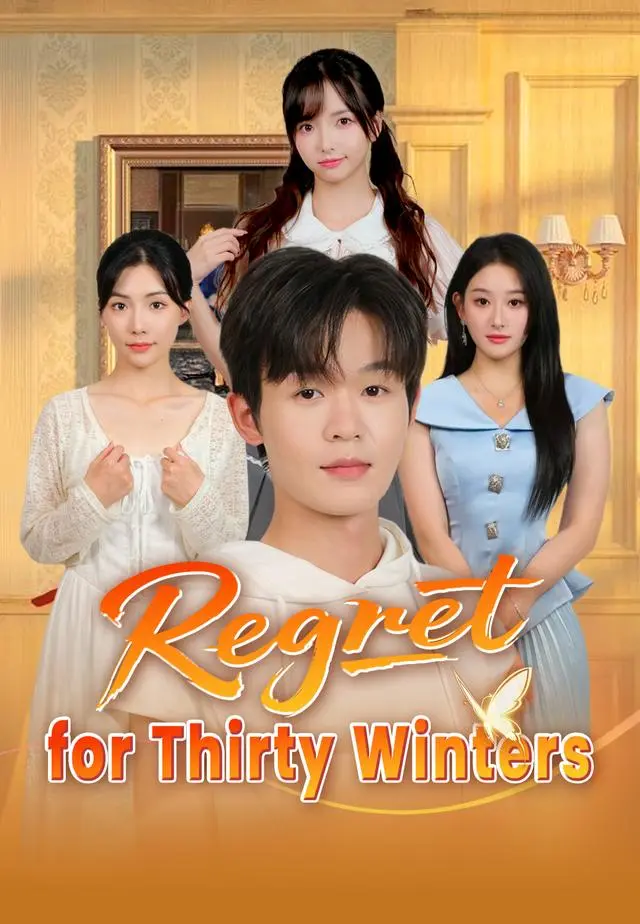 Regret for Thirty Winters short drama poster