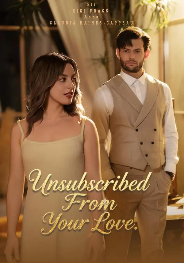 Unsubscribed From Your Love short drama poster