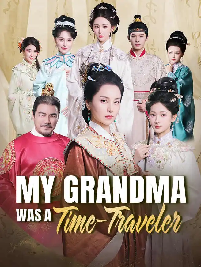 My Grandma Was a Time-Traveler short drama poster
