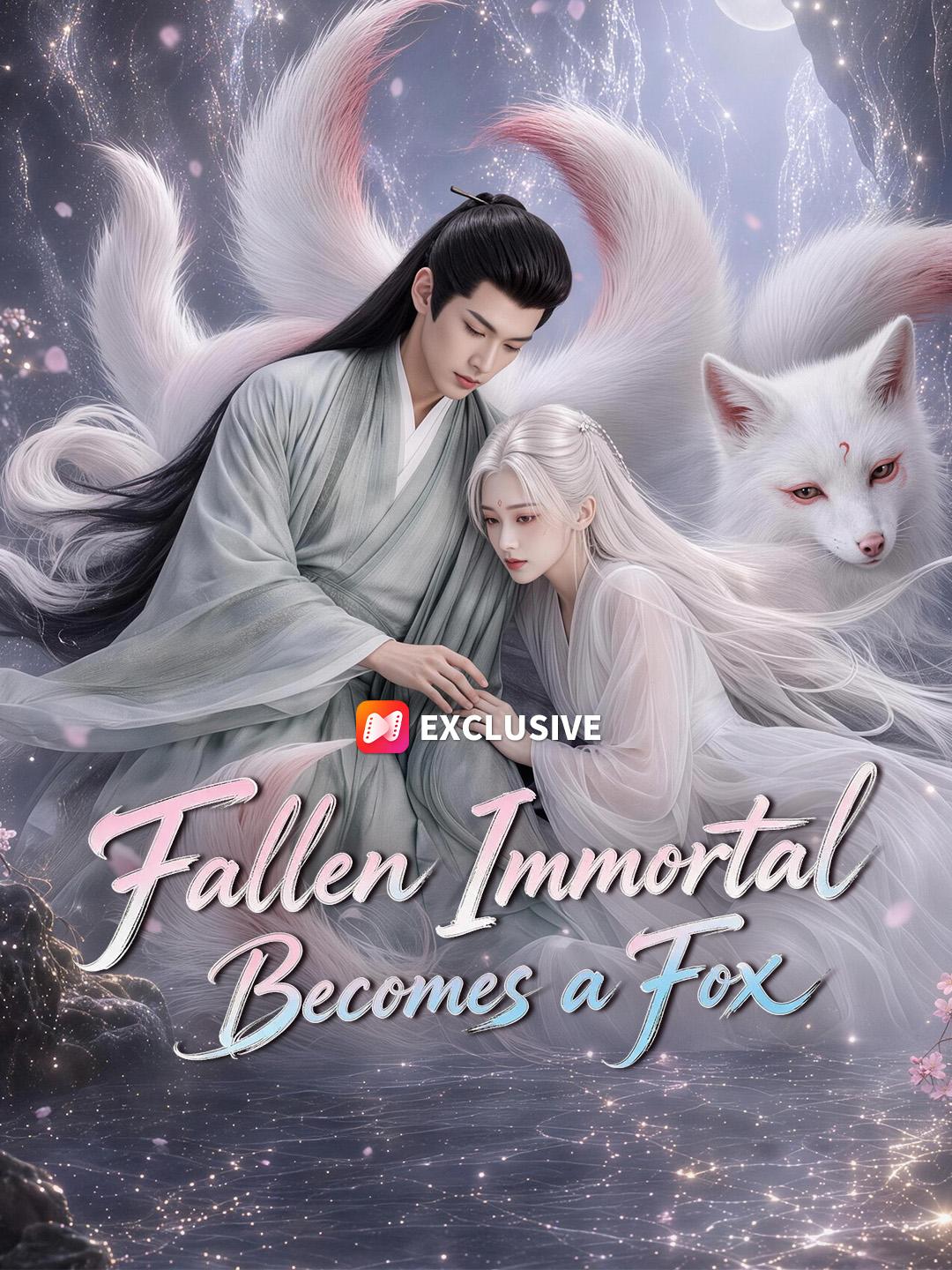 Fallen Immortal Becomes a Fox short drama poster