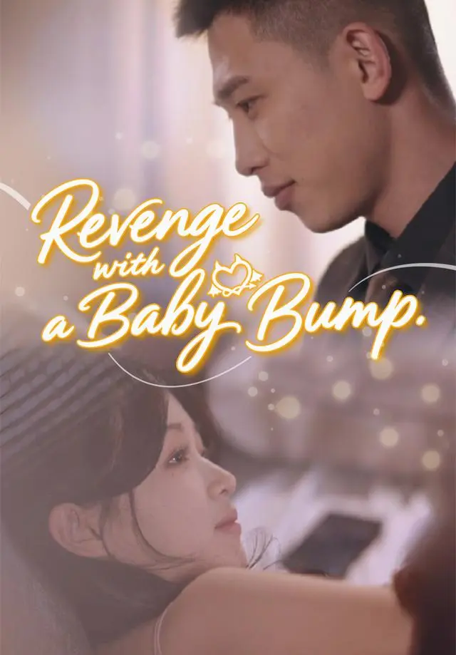 Revenge with a Baby Bump short drama poster