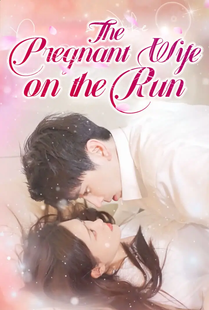The Pregnant Wife on the Run short drama poster