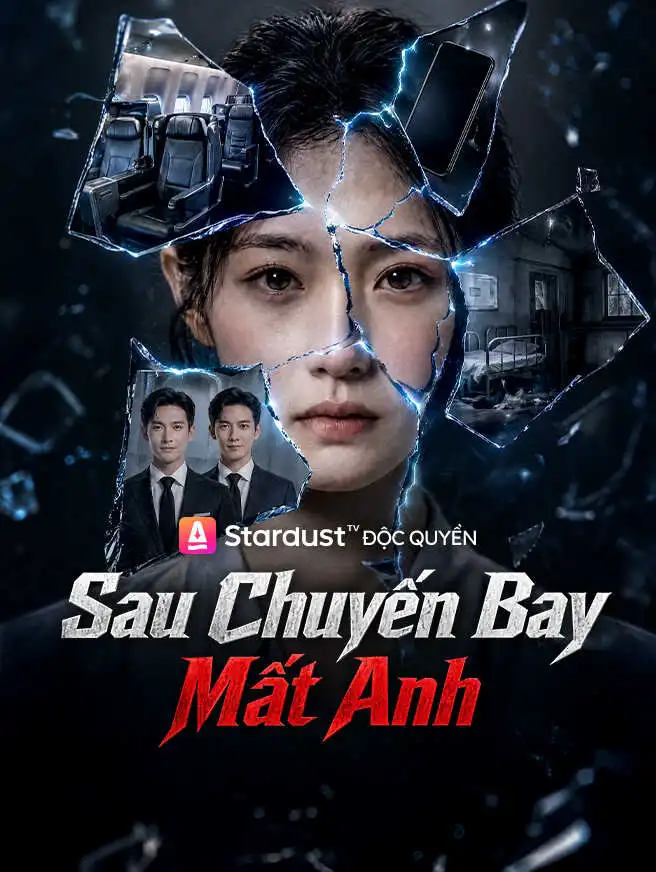 Sau Chuyến Bay Mất Anh short drama poster