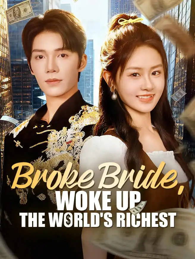 Broke Bride, Woke Up the World's Richest short drama poster