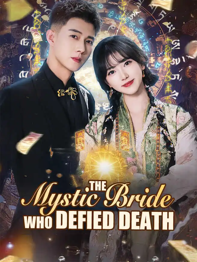 The Mystic Bride Who Defied Death short drama poster