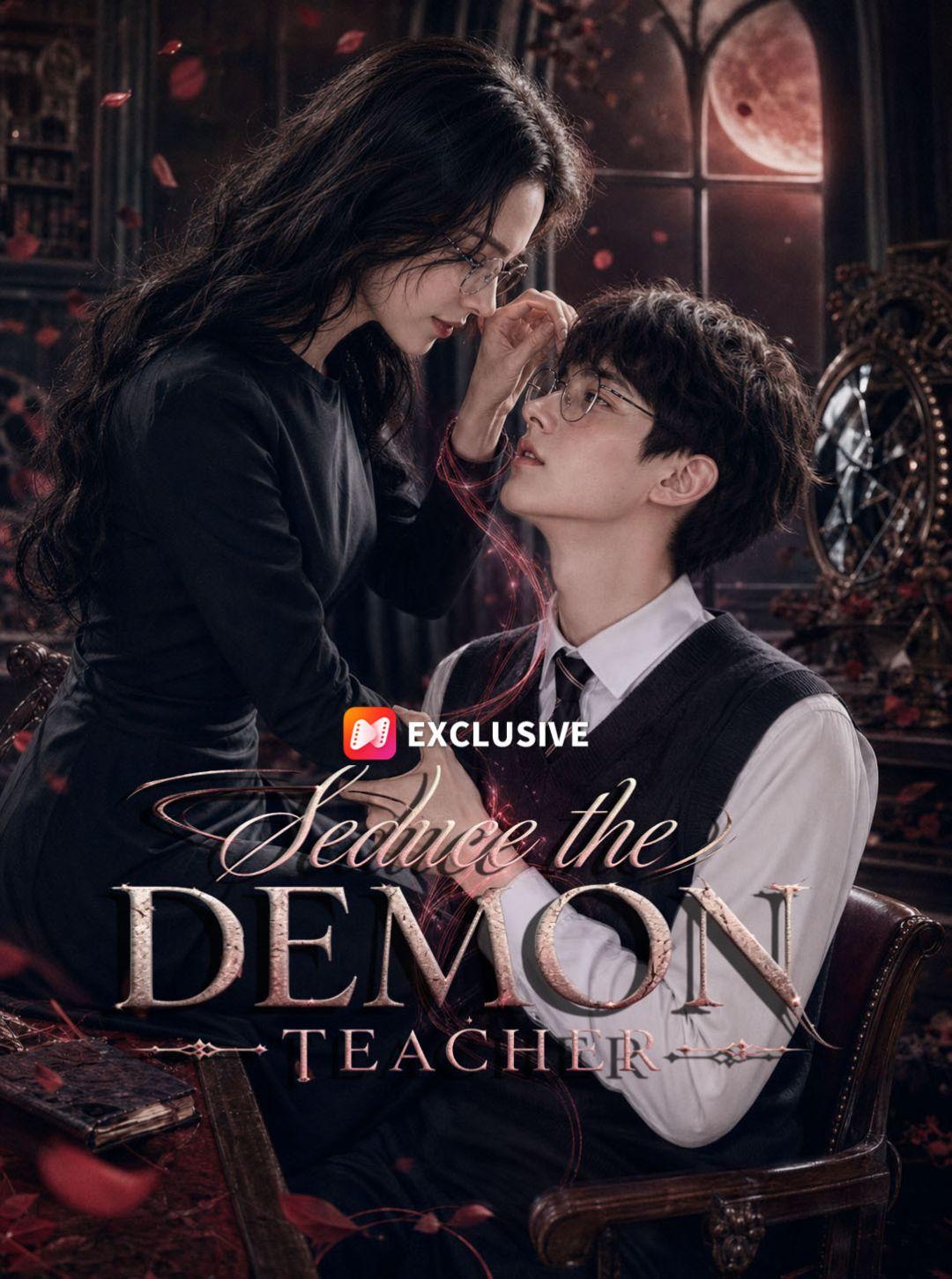 Seduce the Demon Teacher short drama poster