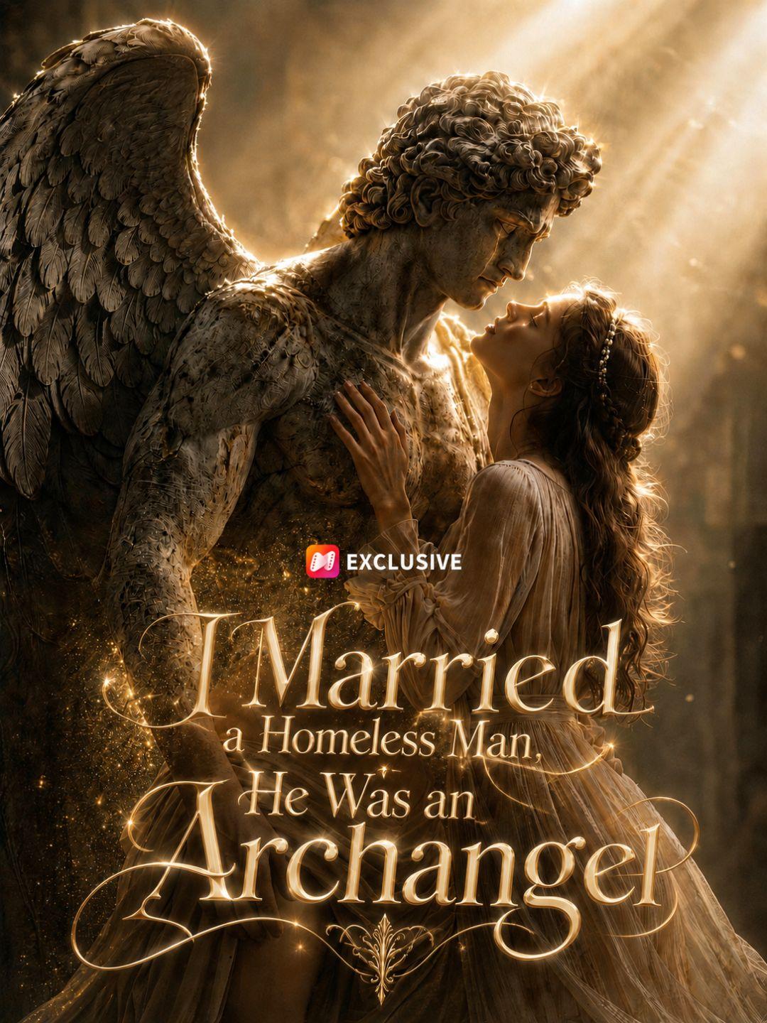 I Married a Homeless Man, He Was an Archangel short drama poster