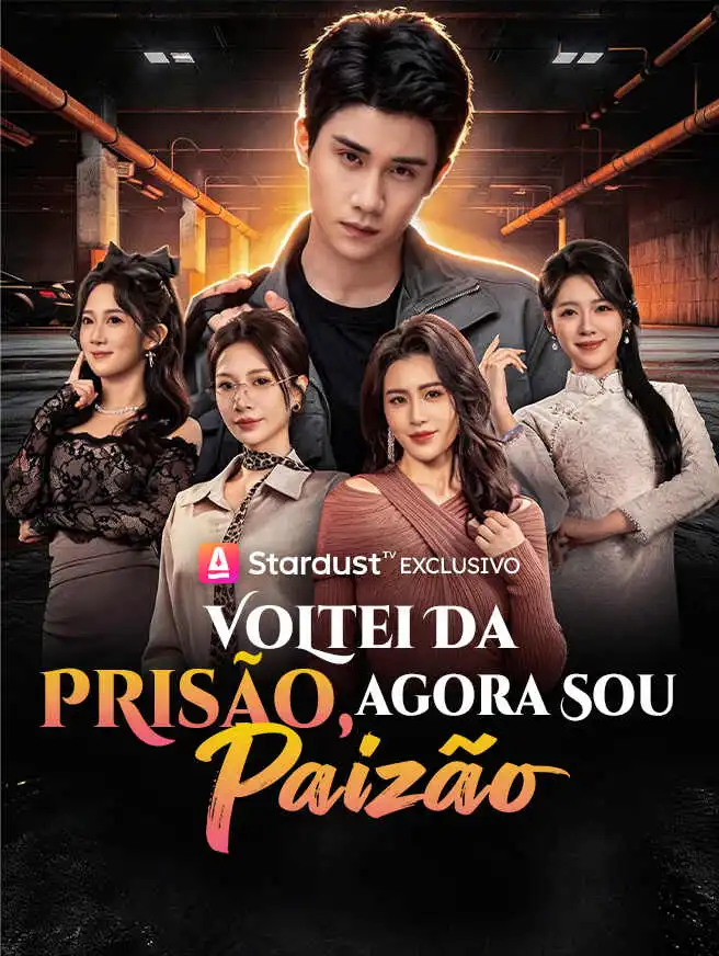 Voltei da Prisão, Agora Sou Paizão short drama poster