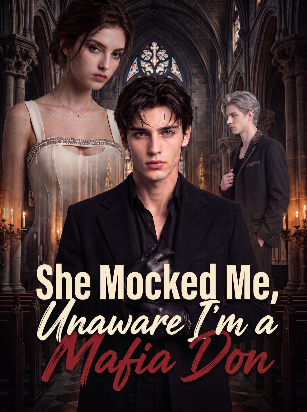 She Mocked Me, Unaware I’m a Mafia Don short drama poster