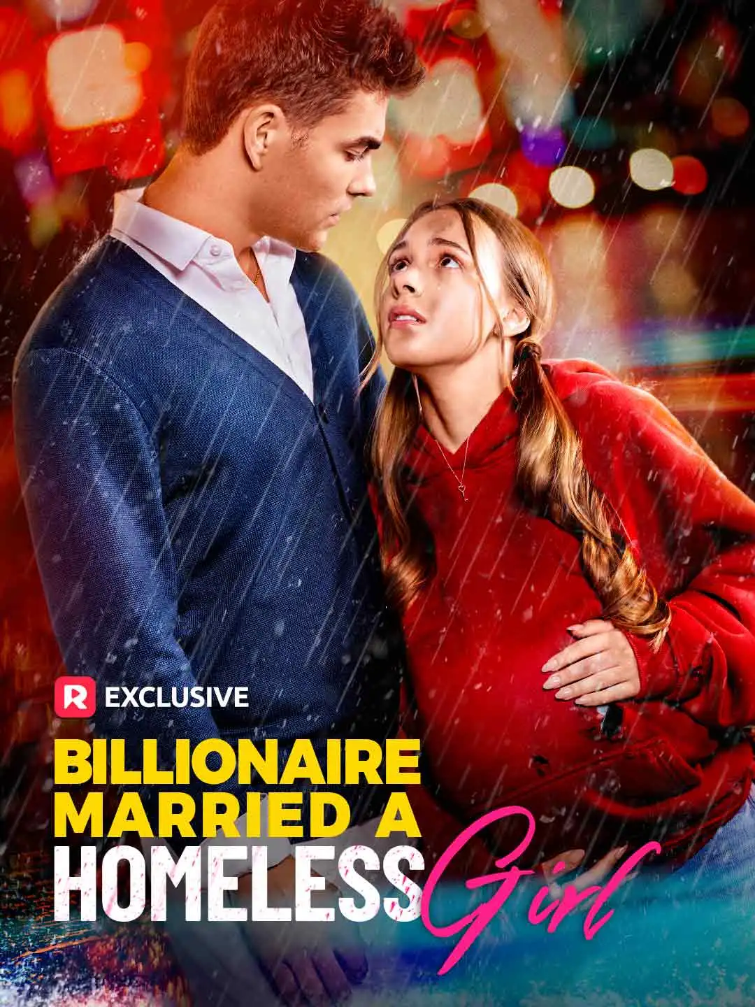 The Billionaire Married a Homeless Girl short drama poster