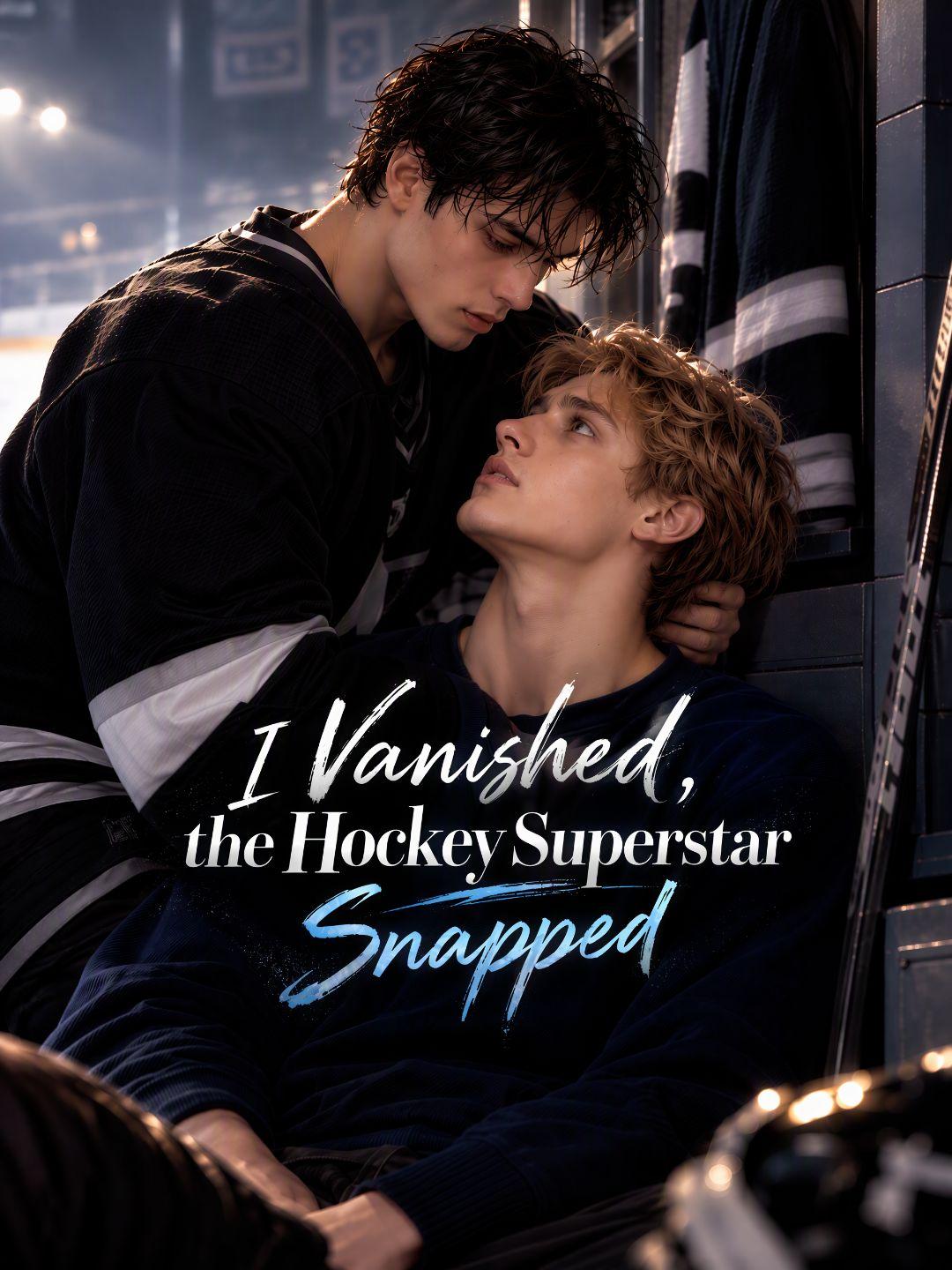 I Vanished, the Hockey Superstar Snapped short drama poster