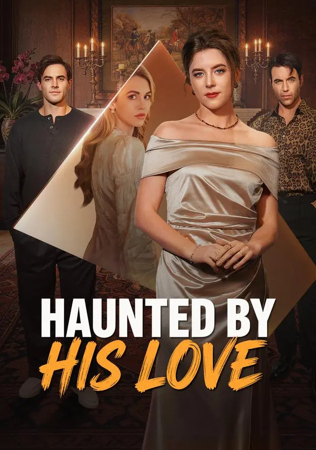 Haunted by His Love short drama poster