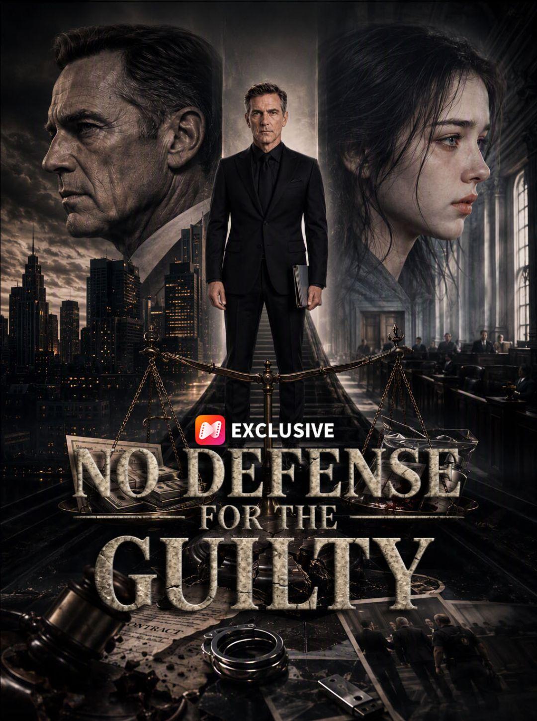 No Defense for the Guilty short drama poster