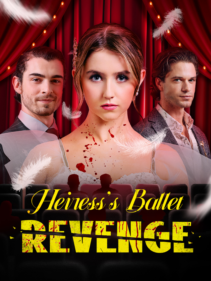 Heiress’s Ballet Revenge short drama poster