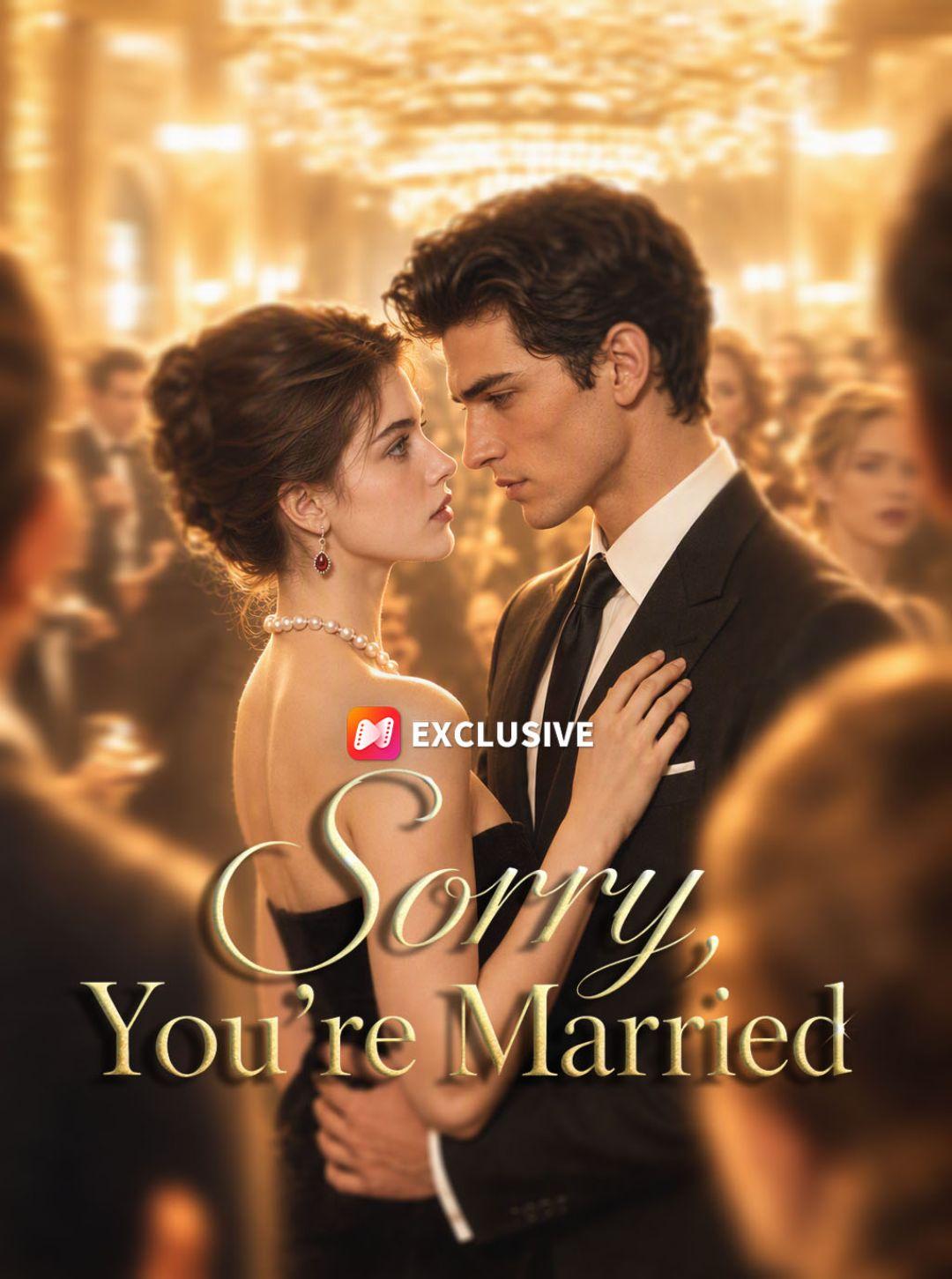 Sorry, You're Married short drama poster