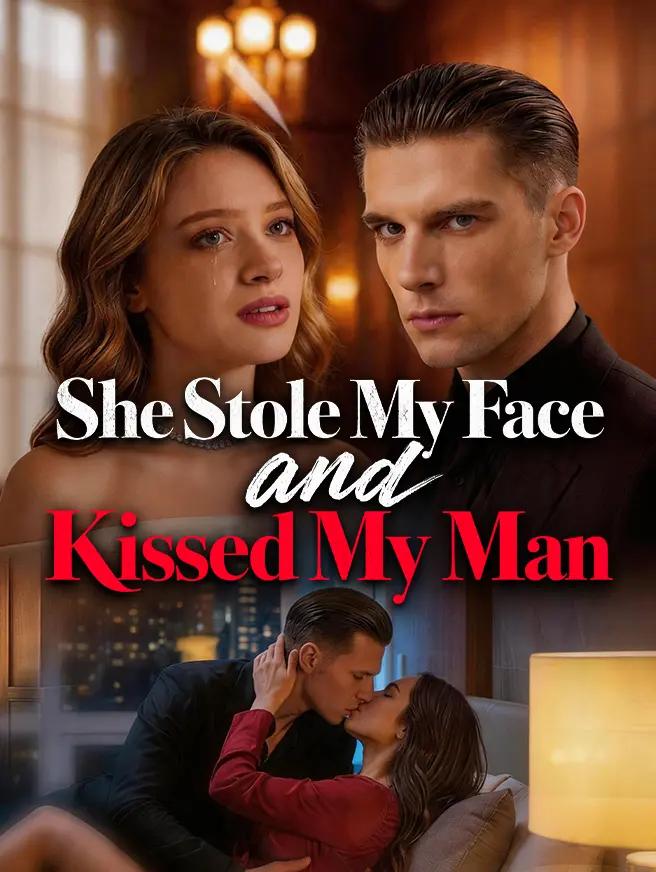 She Stole My Face and Kissed My Man short drama poster